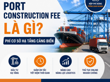 Port Construction Fee Là Gì? Tất Tần Tật Về Phí Cơ Sở Hạ Tầng Cảng Biển