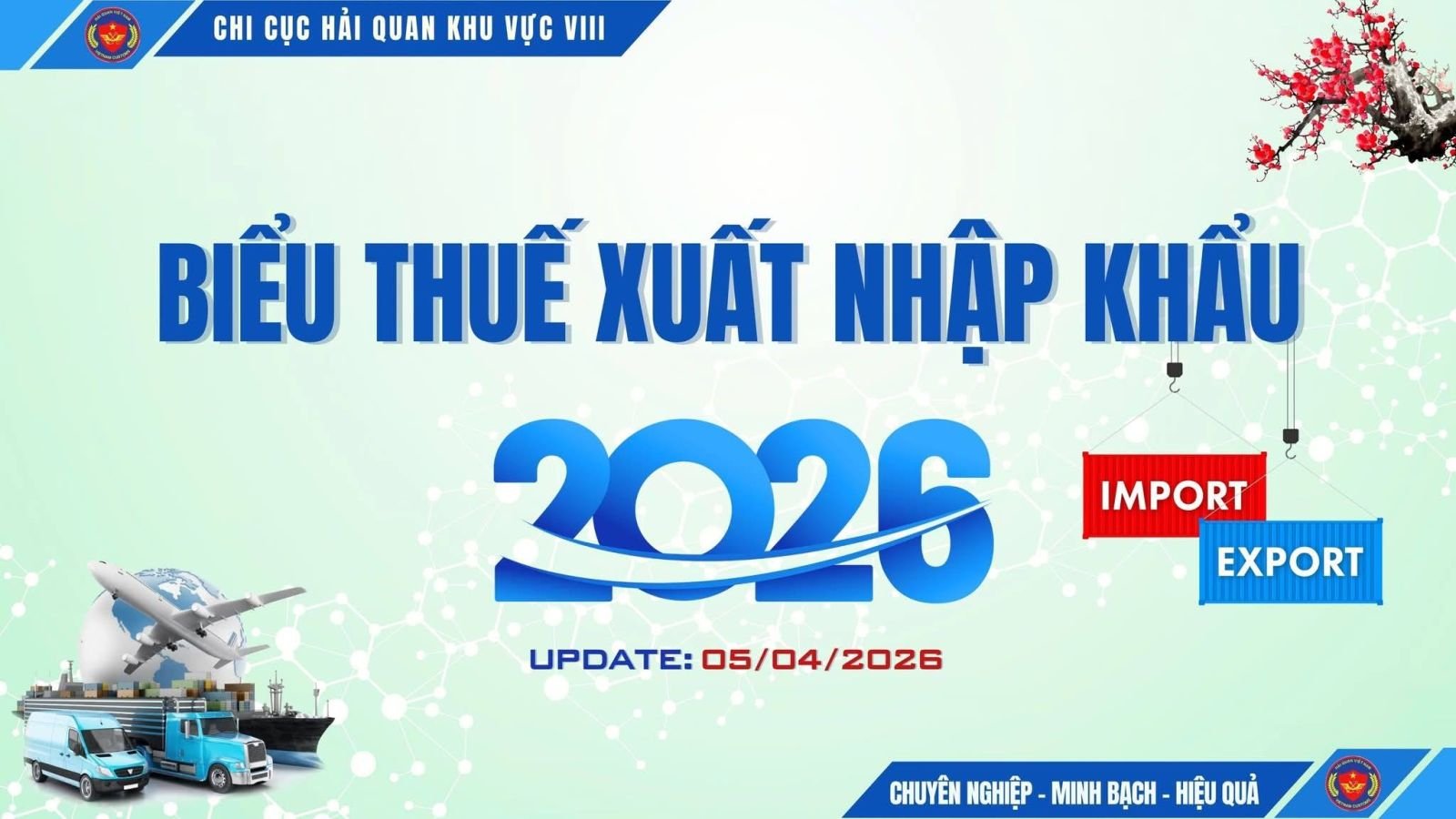 Biểu Thuế Xuất Nhập Khẩu 2026 cập nhật ngày 05/04/2026 